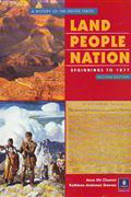 LAND PEOPLE NATION A HISTORY OF THE UNITED STATES:BEGININGS TO 1877 (国土面积.人口数量.民