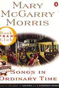 SONGS IN ORDINARY TIME【 MARY MCGARRY MORRIS】