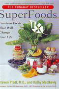 SUPERFOODS RX FOURTEEN FOODS THAT WILL CHANGE YOUR LIFE-CE