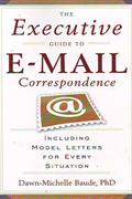 THE EXECUTIVE GUIDE TO E-MAIL CORRESPONDENCE-BCC