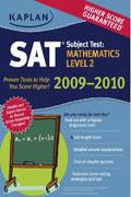 SAT SUBJECT TEST: MATHEMATICS LEVEL2 2009-2010 HIGHER SCORE GUARANTEED