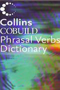 COLLINS COBUILD PHRASAL VERBS DICTIONARY (科林斯动词短语词典)