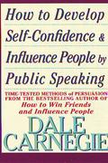 HOW TO DEVELOP SELF-CONFIDENCE & INFLUENCE PEOPLE BY PUBLIC SPEAKING