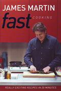 JAMES MARTIN FAST COOKING
